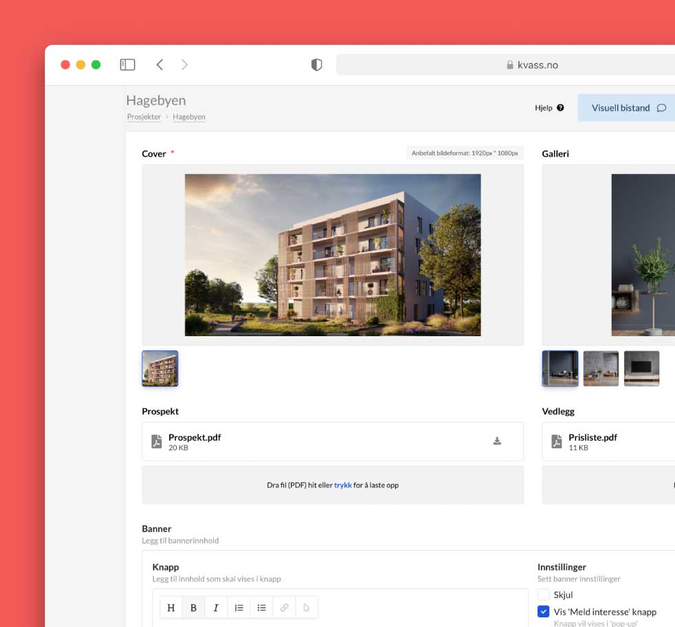 En skärmbild av publiceringslösning Kvass, som visar ett verktyg för att administrera ett bostadsprojekt kallat 'Hagebyen'. Huvudbilden visar ett modernt bostadshus omgivet av grönområden. På sidan finns det sektioner för att ladda upp prospekt och prislista, samt ett galleri med flera bilder. Det finns också möjligheter att lägga till bannerinnehåll och anpassa inställningar för knappar, som 'Anmäl intresse