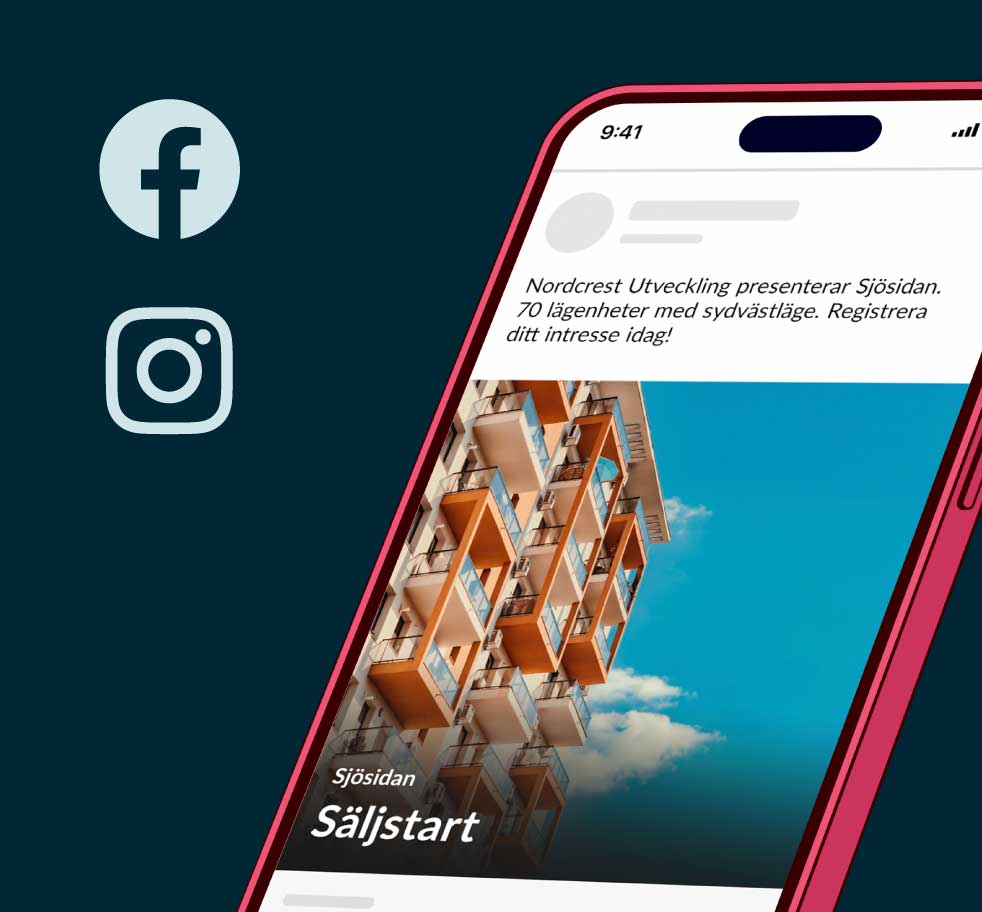 En skärmbild som visar en smartphone med en annons för fastighetsprojektet 'Sjösidan' på skärmen. Annonsen presenterar 'Nordcrest Utveckling' och informerar om 70 lägenheter med sydvästläge, och uppmanar användare att registrera sitt intresse idag. Under texten visas en bild av en modern bostadsbyggnad med balkonger och blå himmel. På vänster sida av bilden finns ikoner för Facebook och Instagram